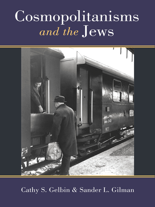 Title details for Cosmopolitanisms and the Jews by Cathy Gelbin - Available